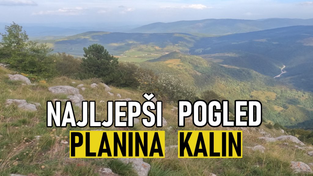 Planina Kalin 1530m Bosna i Hercegovina