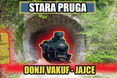 Staza stare pruge Donji Vakuf - Jajce
